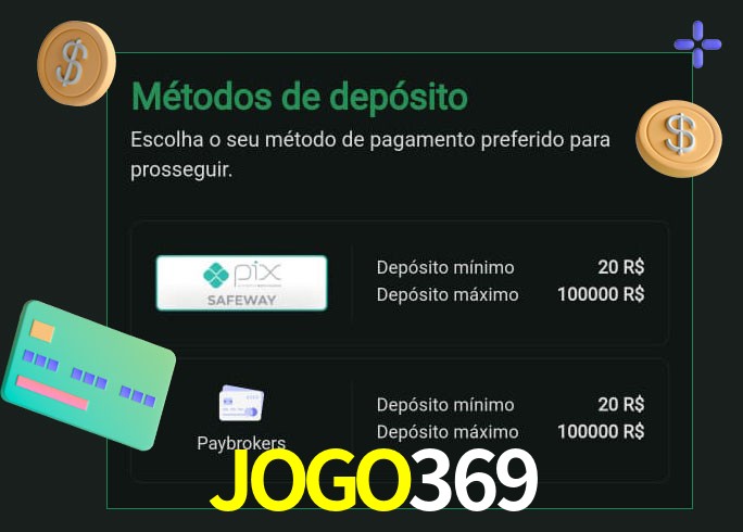 O cassino JOGO369 oferece uma grande variedade de métodos de pagamento